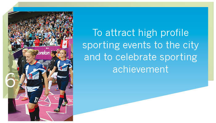 vision aim 6 - To attract high profile sporting events to the city and to celebrate sporting achievement